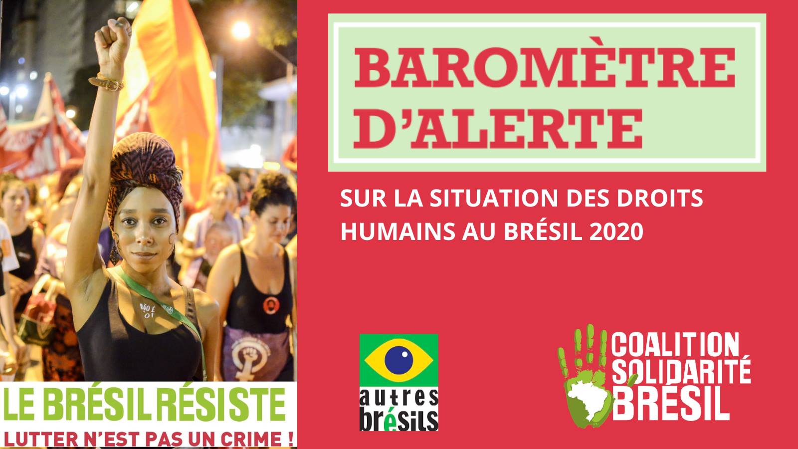 Segundo Barómetro de alerta sobre la situación de los derechos humanos en Brasil: ¡tenemos que seguir luchando por la democracia brasileña!
